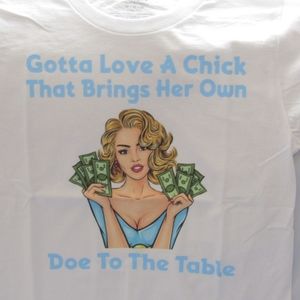 Women's T-shirt "Gotta Love A Chick"